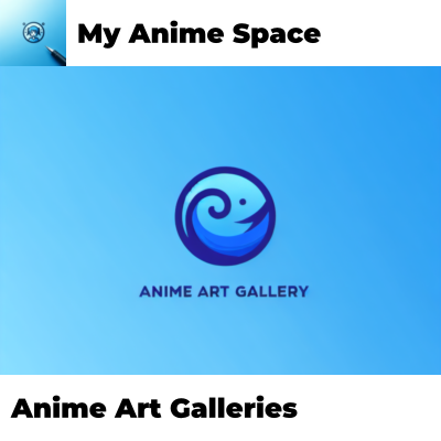 Anime Art Galleries